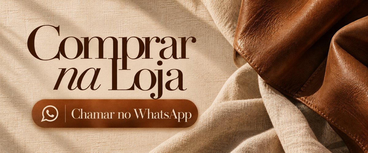 Comprar na loja. Chamar no WhatsApp.