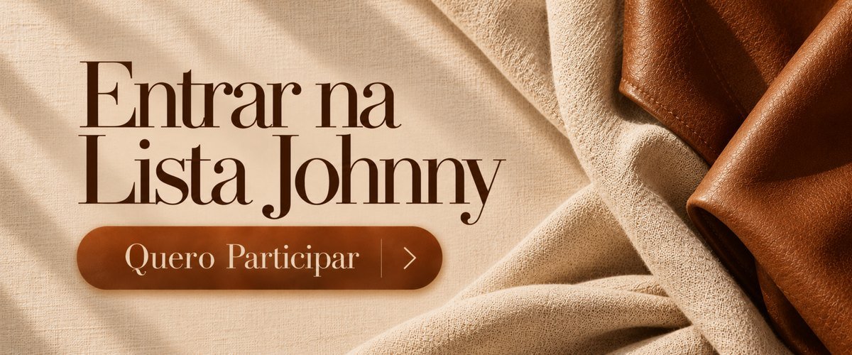 Entrar na Lista Johnny. Quero participar.